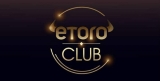 eToro Club: The Perks and the Benefits